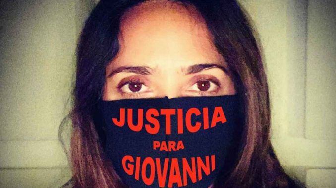 Salma Hayek indignada por el asesinato de Giovanni por la policía de Jalisco
